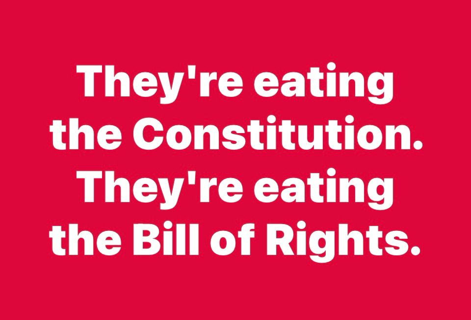 Red background "They're eating the Constitution. They're eating the Bill of Rights.