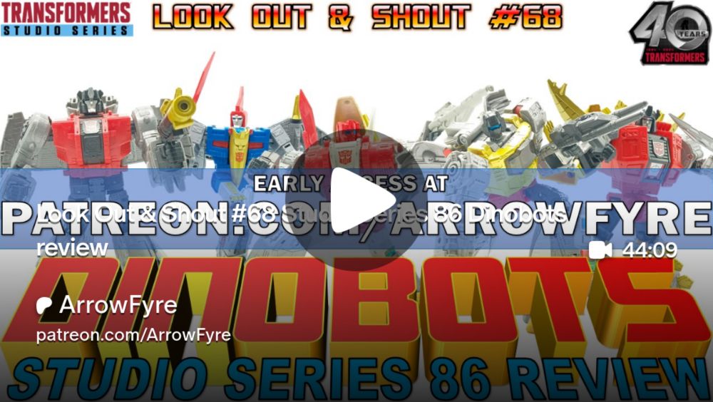 Look Out & Shout #68 Studio Series 86 Dinobots review | ArrowFyre