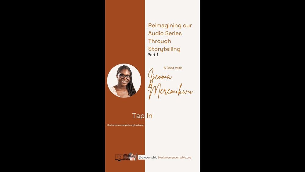 #BlackInCompBio Podcast: Reimagining Our Audio Series Through Storytelling, Part 1 - YouTube