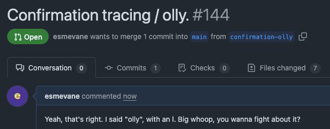 A github pull request submitted by the OP, spelling "o11y" as "olly".

The pull request reads, "Yeah. That's right, I said 'olly', with an 'l'. Big whoop, wanna fight about it?"