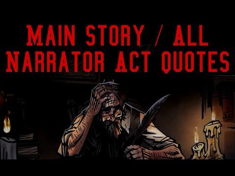Darkest Dungeon 2 - Main Story / All Narrator Act Quotes