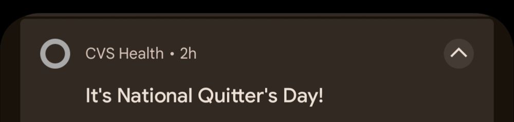 Notification from CVS Health app that says "It's National Quitter's Day!"