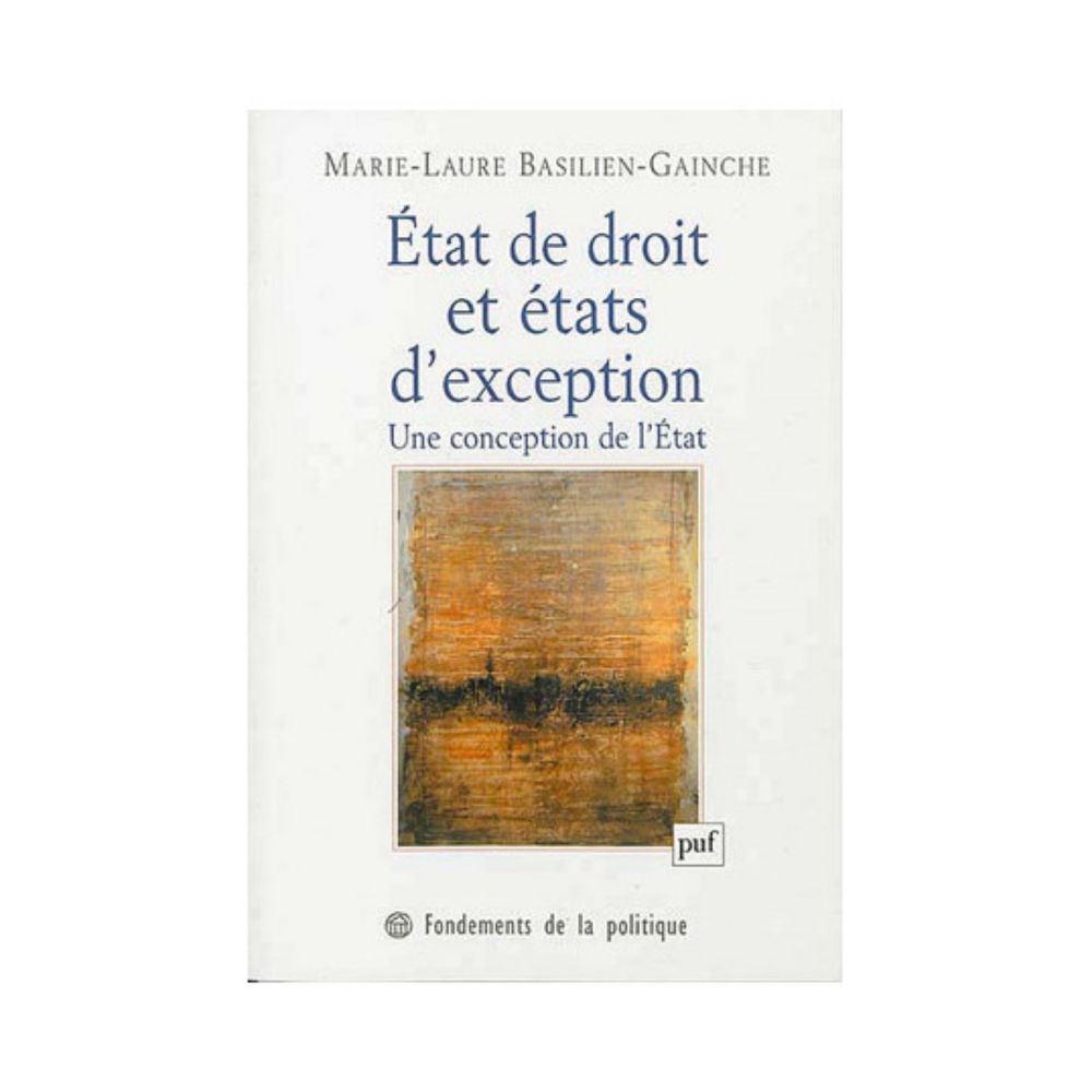 Etat de droit et états d'exception - Marie-Laure Basilien-Gainche | Lgdj.fr