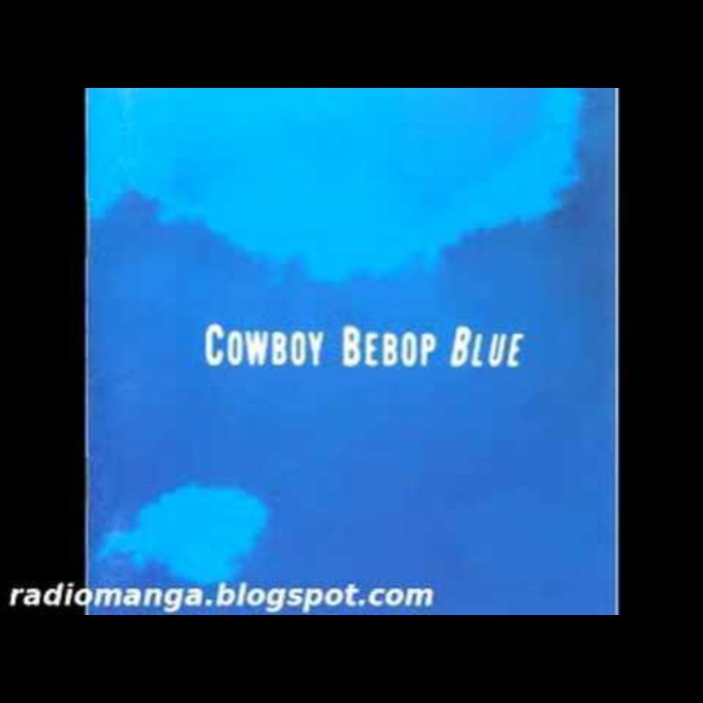 Cowboy Bebop OST 3 Blue - Blue