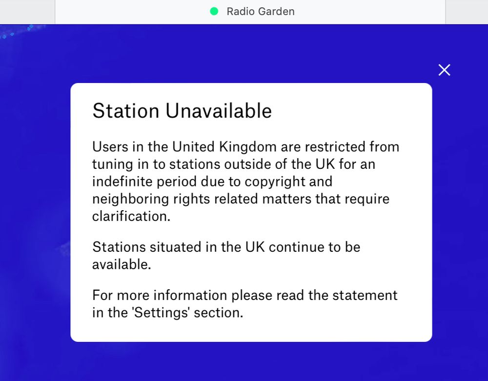 a screenshot of the website radio.garden that shows a message "Users in the UK are restricted from tuning in to stations outside of the UK for an indefinite period due to copyright matters"
