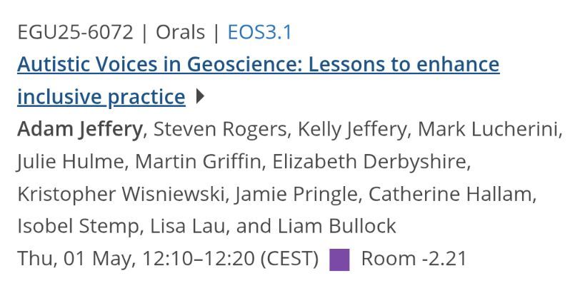 Autistic voices in geoscience: lessons to enhance inclusive practice. Adam Jeffery, Steven Rogers, Kelly Jeffery, Mark Lucherini, Julie Hulme, Martin Griffin, Elizabeth Derbyshire, Kristopher Wisniewski, Jamie Pringle, Catherine Hallam, Isobel Stemp, Lisa Lau, Liam Bullock.