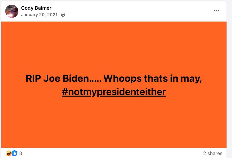 Cody Balmer
January 20, 2021 •
RIP Joe Biden..... Whoops thats in may, #notmypresidenteither
2 shares