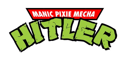 manic pixie mecha hitler but it's the tmnt logo