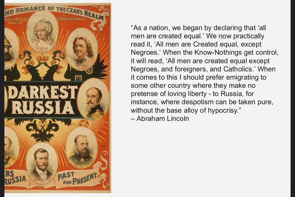 On the left a French film poster called "Darkest Russia" with pictures of the Romanov tsars. On the right, a famous quote by Abraham Lincoln about how in Russia "despotism can be taken pure," unlike what certain parties want in the US, "without the base alloy of hypocrisy."