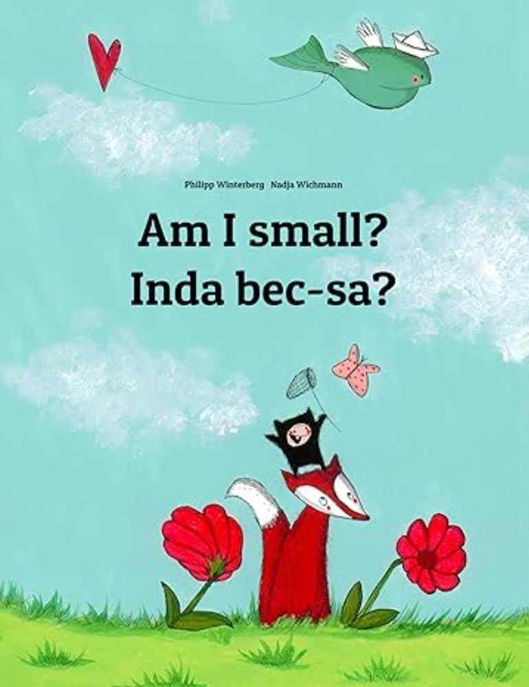 Am I small? Inda bec-sa?: Children's Picture Book English-Old Irish (Bilingual Edition) (Bilingual Books by Philipp Winterberg) eBook : Winterberg, Philipp, Wichmann, Nadia, Felici, Francesco, Stifter, David, Hamer, Sandra, Hamer, David: Amazon.co.uk: Books