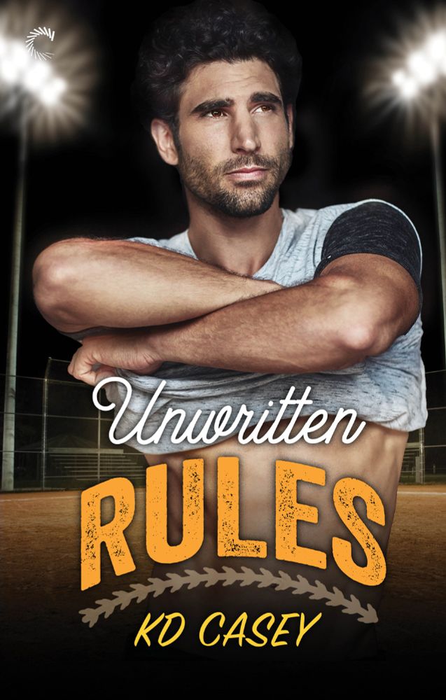 Cover of Unwritten Rules by KD Casey - a white man with a beard taking off his t-shirt with a baseball field at night behind him.