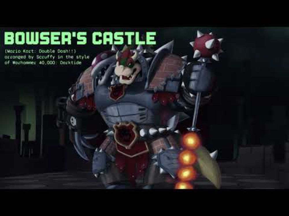 Bowser's Castle - a Mario Kart/Warhammer Cross-Arrangement by Scruffy