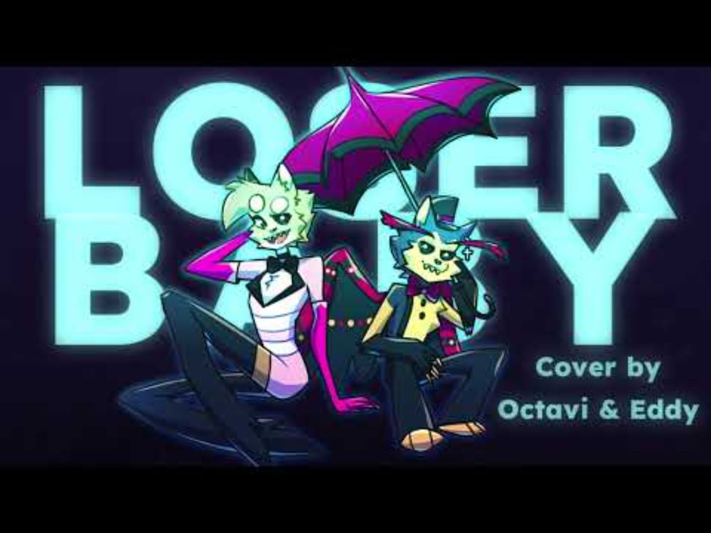 Loser, Baby / Cover by Octavi & Eddy