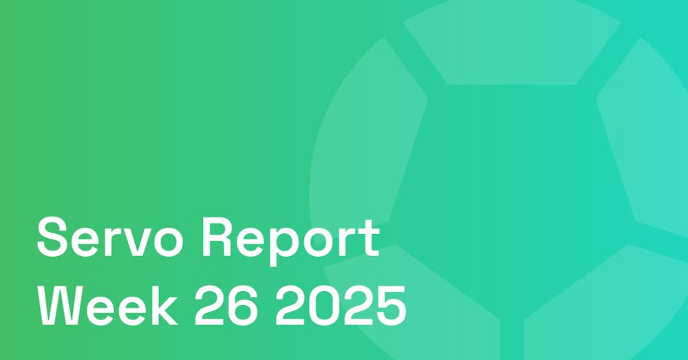 Decorative report cover with the Servo logo that reads "Servo Report Week 26 2025