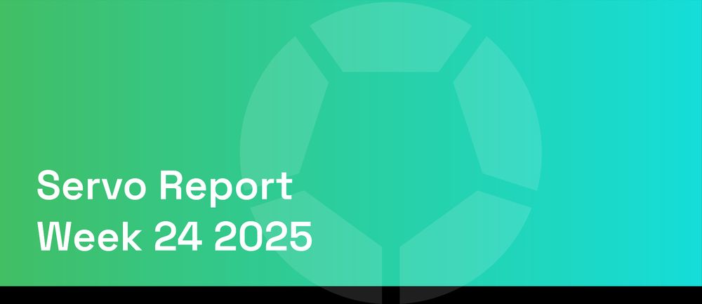 Decorative report cover with the Servo logo that reads "Servo Report Week 24 2025
