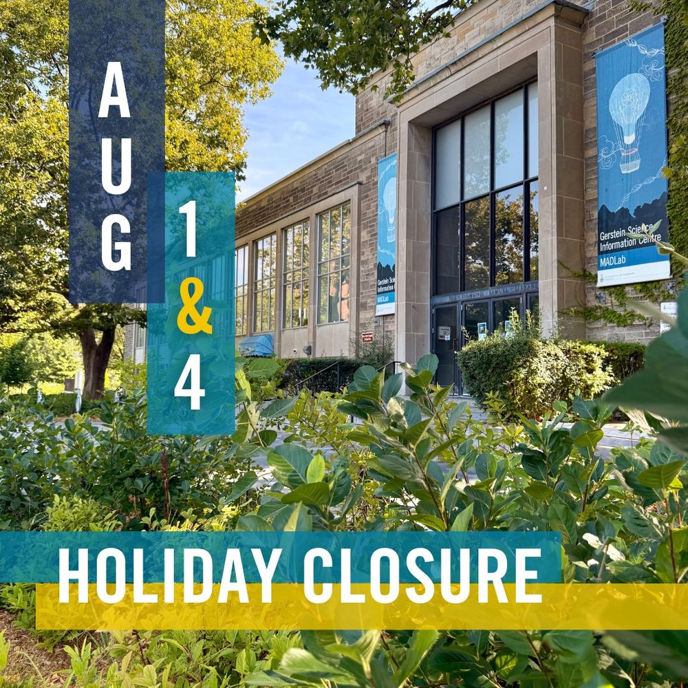 Entrance of the Gerstein Science Information Centre with text Holiday closure Aug 1 & 4