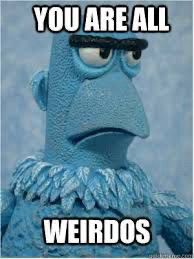 Muppet “Sam the Eagle” condemns weirdos.