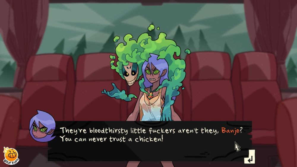 Aaravi is speaking to the player characters. She's saying, "They're bloodthirsty little fuckers aren't they, Banjo? You can never trust a chicken!"