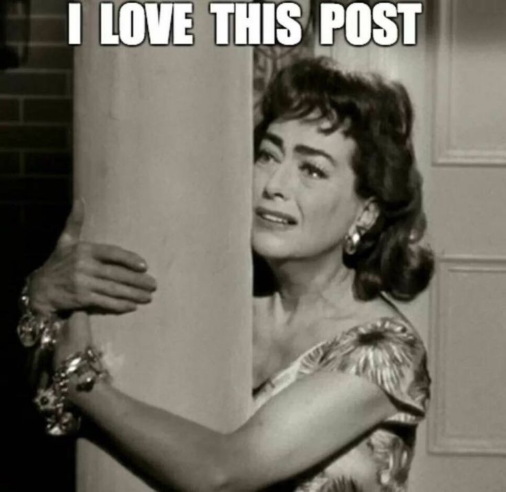 A meme photo of Joan Crawford dramatically hugging a pillar with the words, "I LOVE THIS POST" overlaid on the top.
