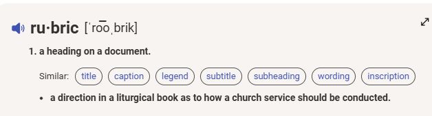 Rubric: 1. A heading on a document. A direction in a liturgical book as to how a church service should be conducted. 