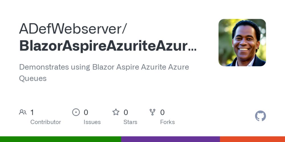 GitHub - ADefWebserver/BlazorAspireAzuriteAzureQueues: Demonstrates using Blazor Aspire Azurite Azure Queues