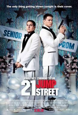 Movie poster of  the 2012 movie 21 Jump Street with Channing Tatum and Jonah Hill. 
