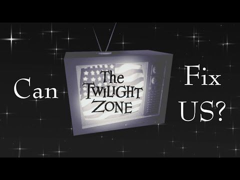 Ranking Twilight Zone Episodes to Save the USA