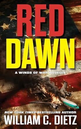 The book cover for RED DAWN by William C. Dietz, a new novella in the Winds of War series. The cover features an airplane on fire and about to crash out of the sky, with a dark and damaged American flag making up the background
