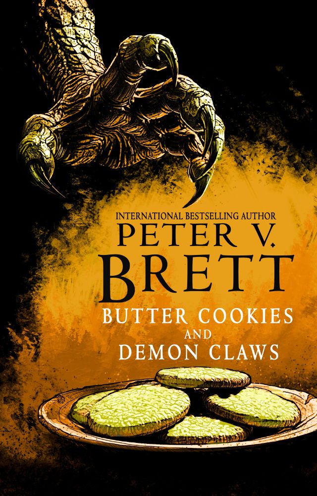 The cover of international bestselling author Peter V. Brett's BUTTER COOKIES AND DEMON CLAWS, featuring a demon claw hovering over a plate of butter cookies.