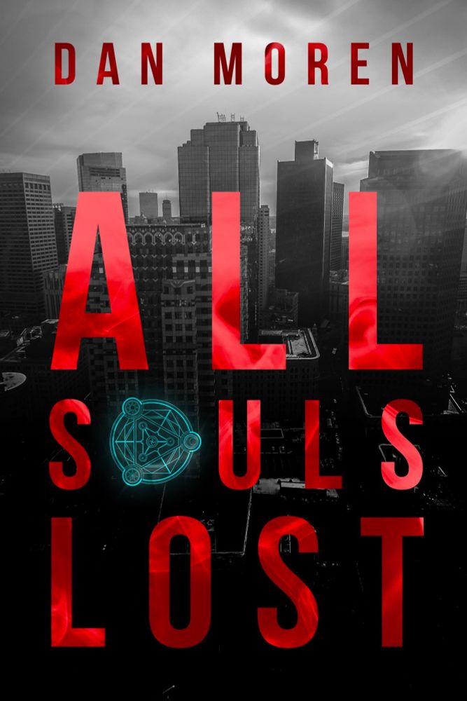 All Souls Lost ebook by Dan Moren - Rakuten Kobo