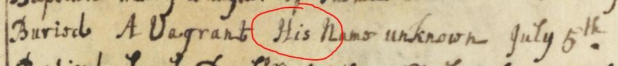 "buried a Vagrant His name unknown, July 5th", from a 1762 burial record.