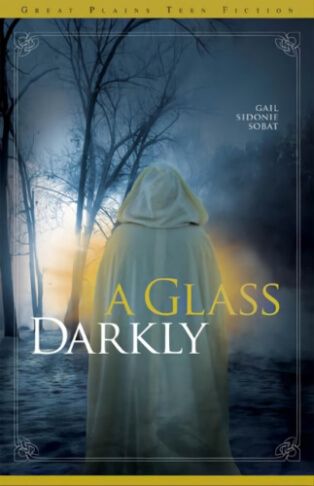 A Glass Darkly, Gail Sidone Sobat