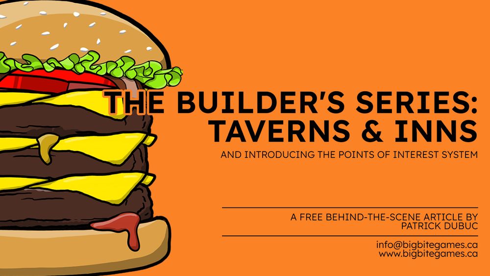 A blog post header illustration, featuring a triple patty hamburger on the left side of the illustration. The title reads: The Builder's Series: Taverns & Inns, a free, behind-the-scene article by Patrick Dubuc.