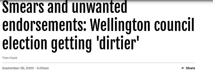 Article headline from stuff.co.nz: Smears and unwanted endorsements: Wellington council election getting 'dirtier'