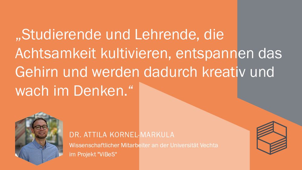 Studierende und Lehrende, die Achtsamkeit kultivieren, entspannen das Gehirn und werden dadurch kreativ und wach im Denken.