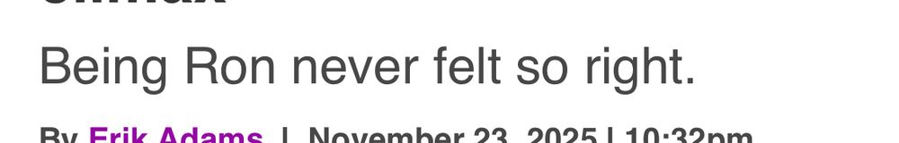 Subheadline text: Being Ron never felt so right