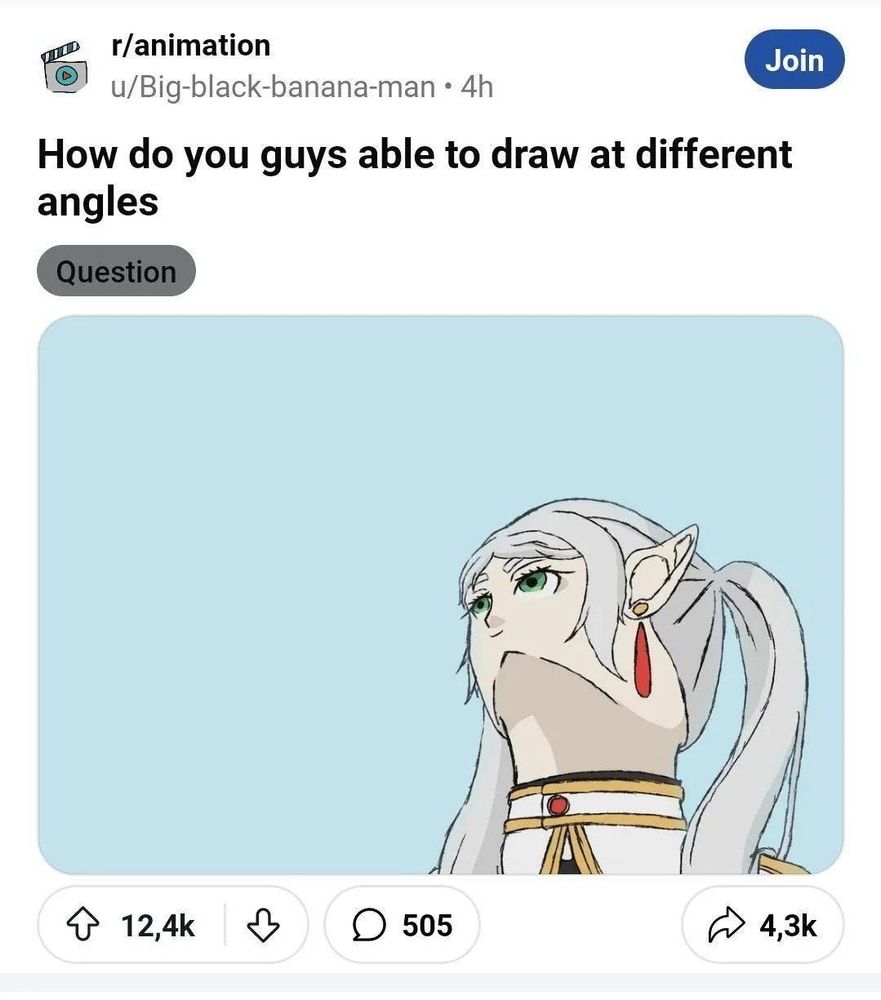 A Reddit post that reads, “How do you guys able to draw at different angles”. The drawing below the question is of Frieren from below looking forward. The face is tiny and the head is distorted. 