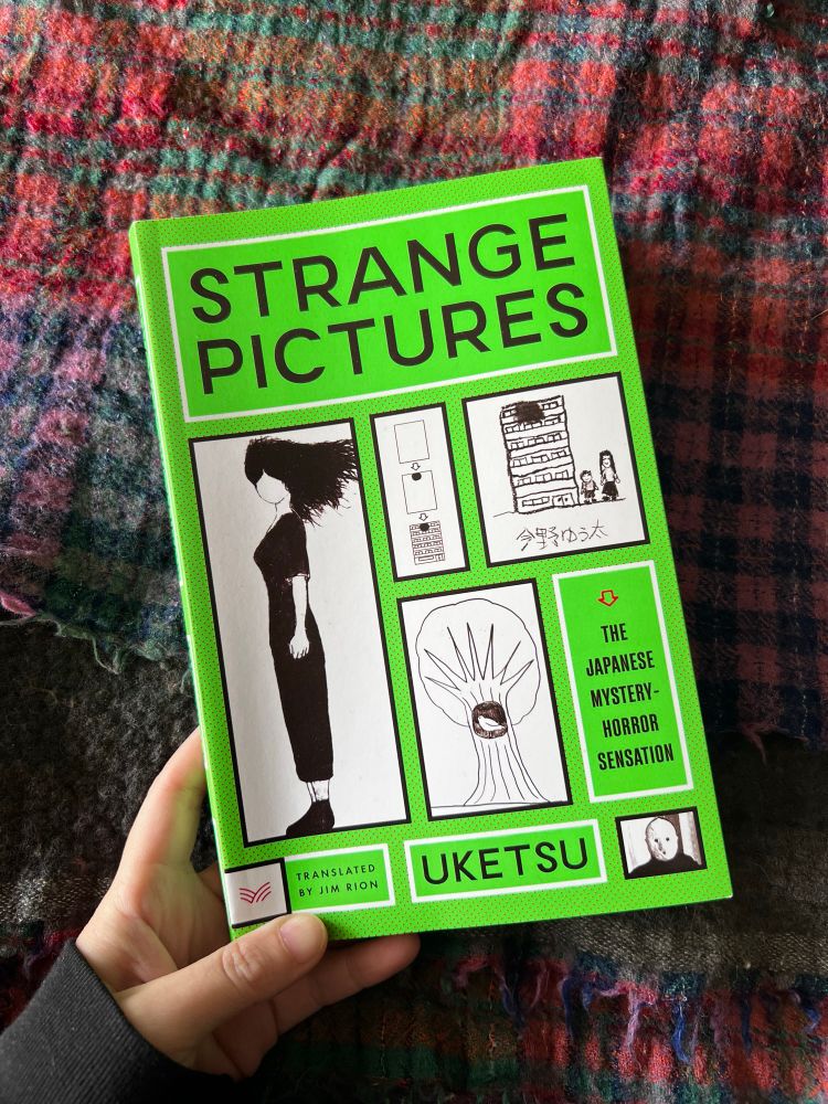 Strange Pictures by Uketsu. Neon green book cover with creepy black-and-white children’s drawings. 