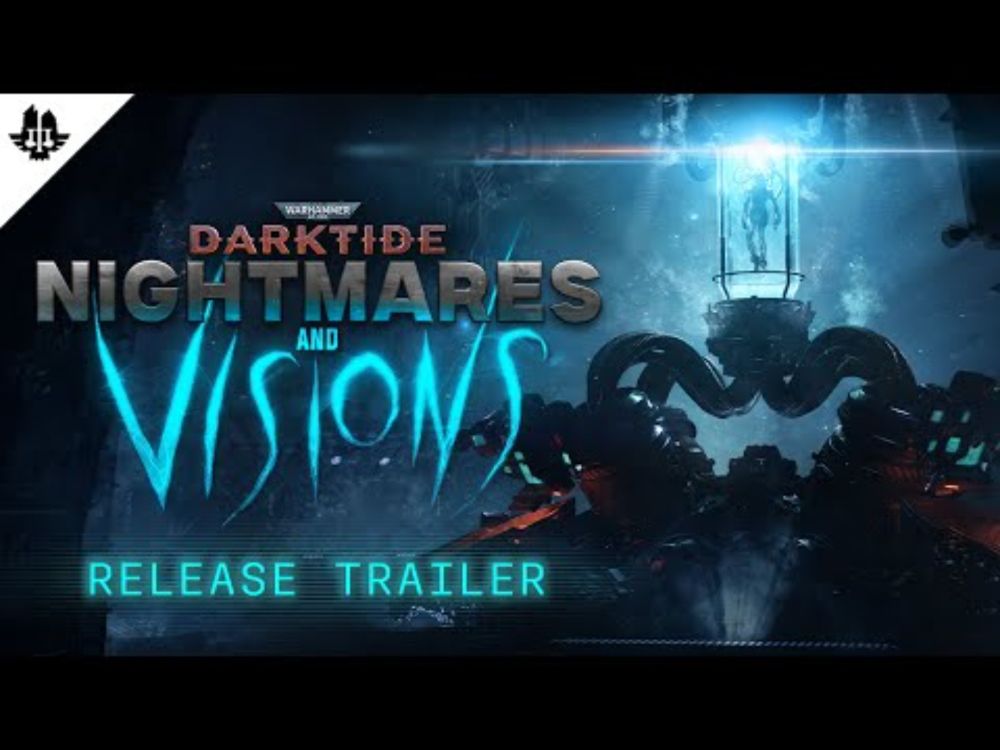 Warhammer 40,000: Darktide - Nightmares and Visions Update | Release Trailer