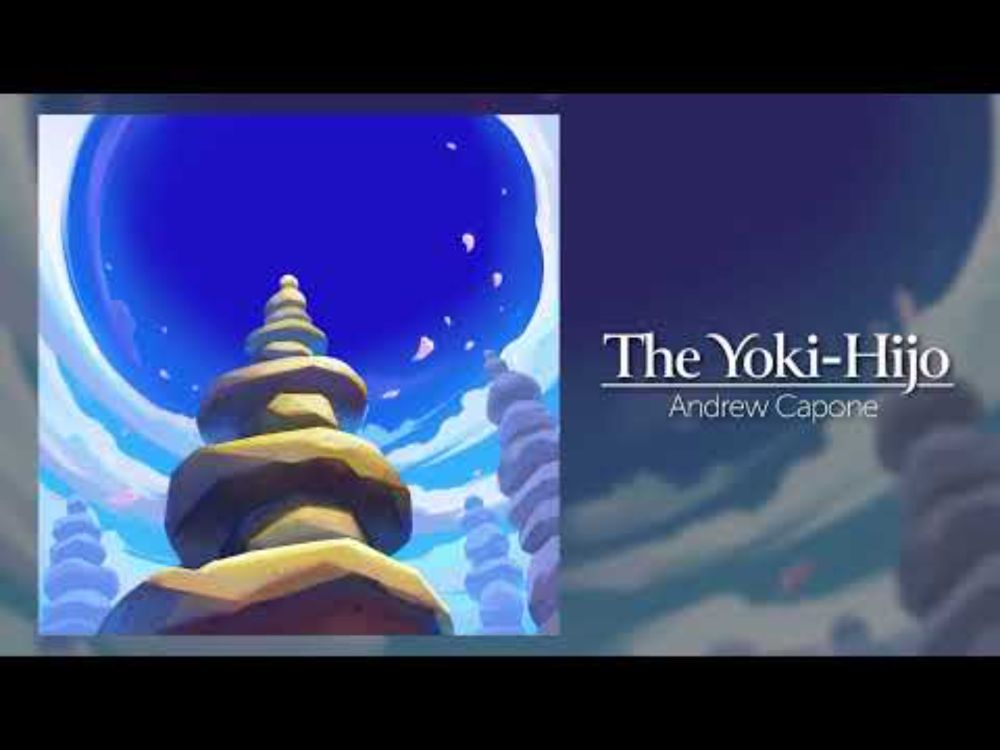 The Yoki-Hijo - Music by Andrew Capone