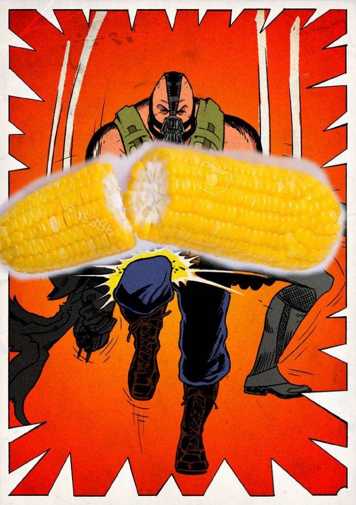 Bane breaking corn in half