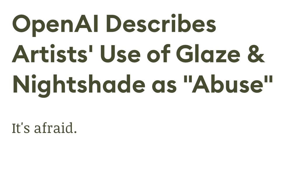 Headline reads OpenAI describes artists use of glaze and nightshade as “abuse.”