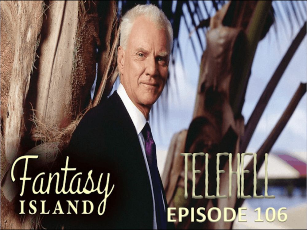 EPISODE 106 - Fantasy Island (1998 Reboot)