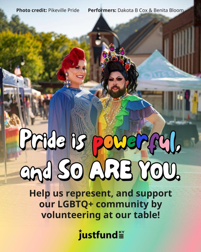 Beautiful Drag performers standing proudly in downtown Pikeville, Kentucky during their Pride celebration. Main text reads: “Pride is powerful, so are you.” Main text and body text are overlayed on rainbow gradient.