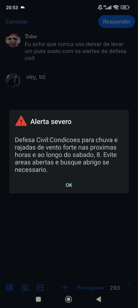 Notificação de Alerta severo. Defesa civil: condições para chuva e rajadas de vento forte nas próximas horas e ao longo do sábado, 8. Evite áreas abertas e busque abrigo se necessário. 
A notificação aparece em cima de uma resposta ao post original sendo digitada. 