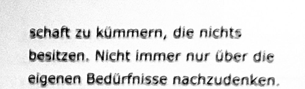 ... zu kümmern, die nichts besitzen. Nicht immer nur über die eigenen Bedürfnisse nachzudenken.