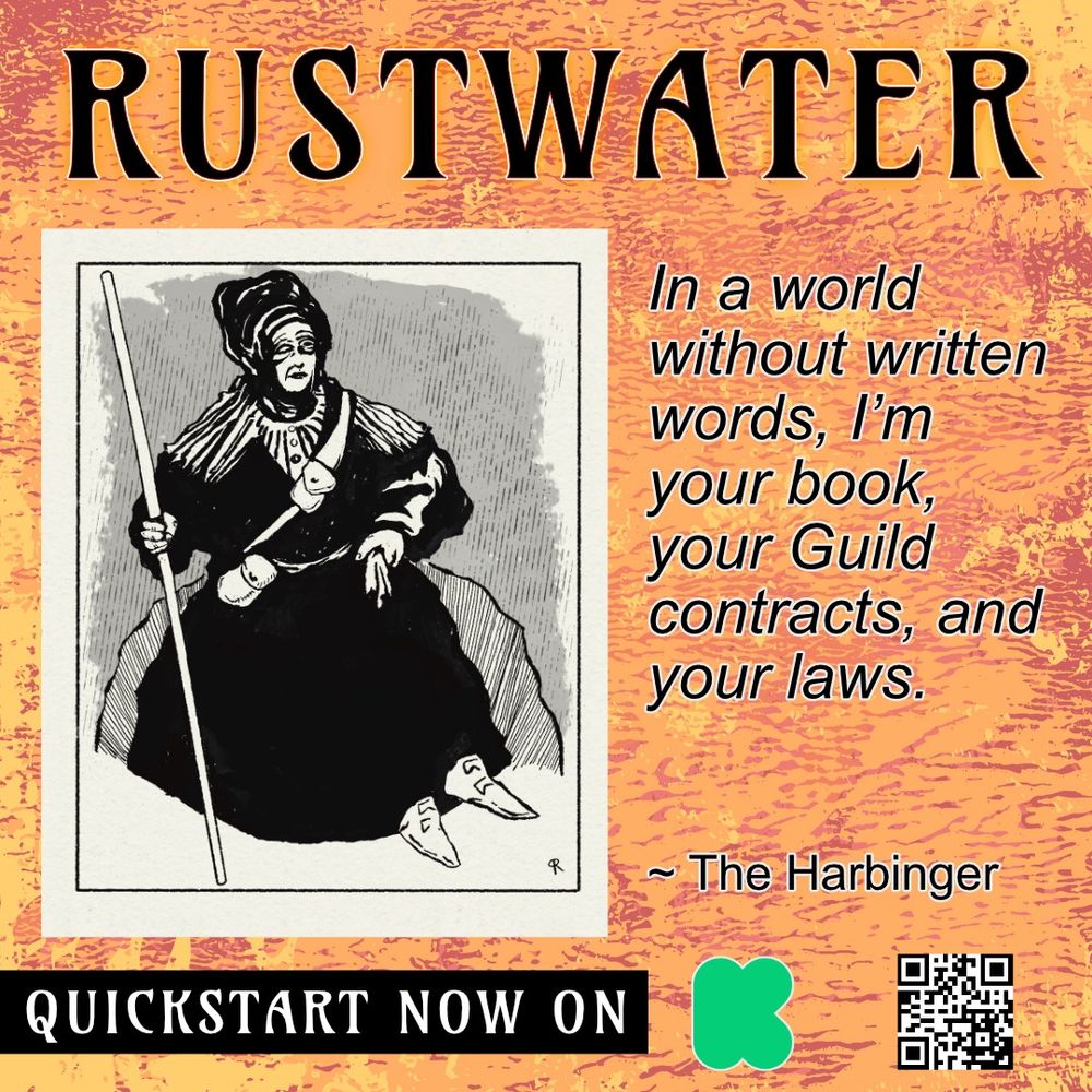 Image of an older woman with a white staff saying" In a world without written words, I'm your books, your guild contracts and your laws." Ad for the Rustwater Quickstart.