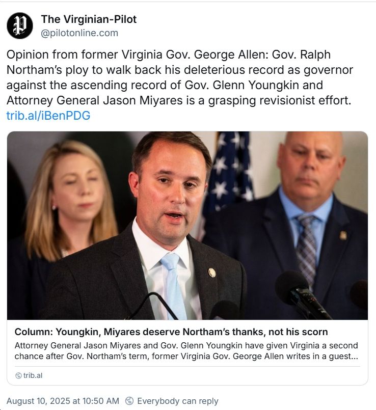 George Allen writes a column in the Virginian-Pilot, laughably claiming that "Youngkin, Miyares deserve Northam's thanks, not his scorn." Not sure why the Virginian-Pilot published this trash, let alone non-critically amplified it. 