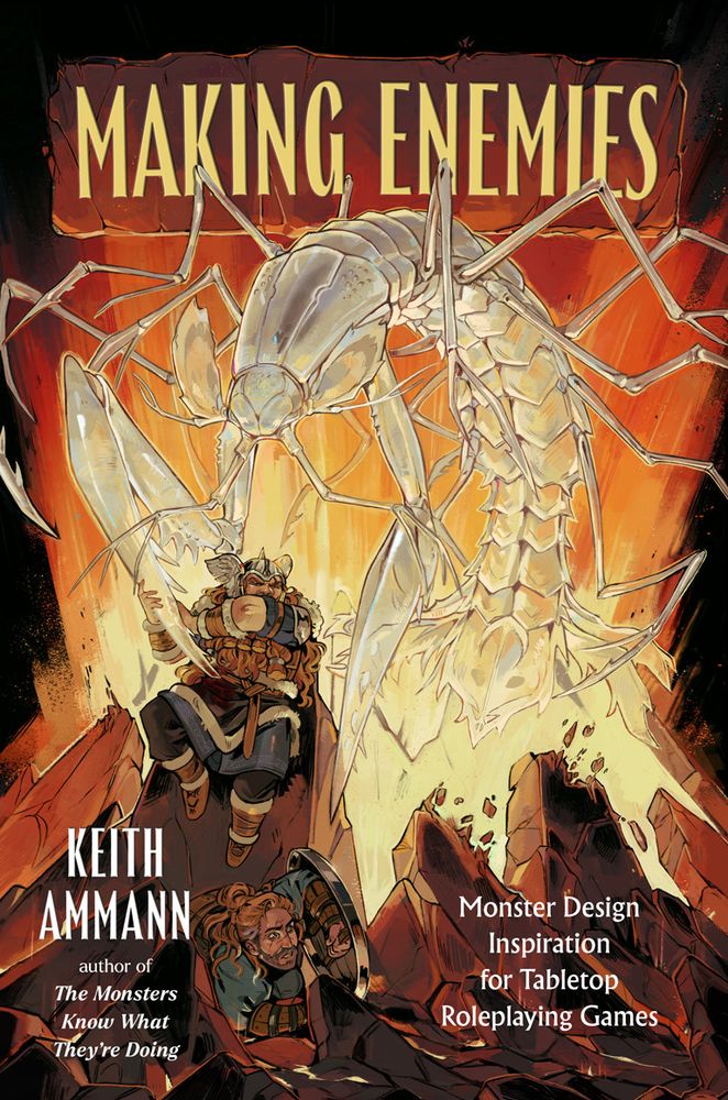 The cover of Making Enemies: A huge, pearlescent arthropod bursts out of a subterranean crevice and drives one of its large barbed claws through a dwarf fighter's abdomen. Another dwarf cowers in fear.