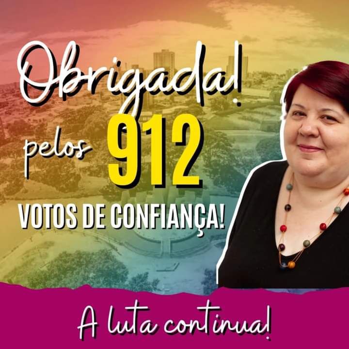 A postagem é um agradecimento da candidata a vereadora em Bauru/SP, Sandra Sposito, pelo PSOL. O texto que aparece diz "Obrigada pelos 912 votos de confiança! A luta continua!".
